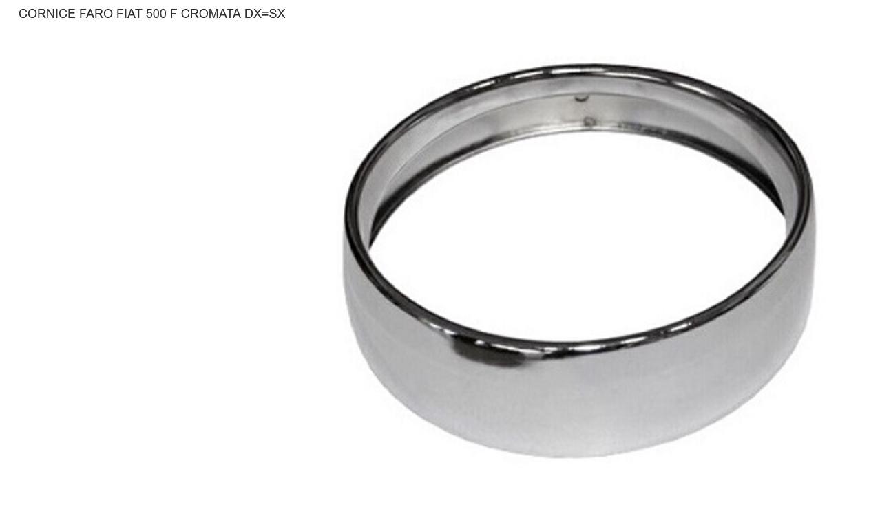 Articolo 40H02 - CORNICE FARO DX-SX CROMATA FIAT 500 FL