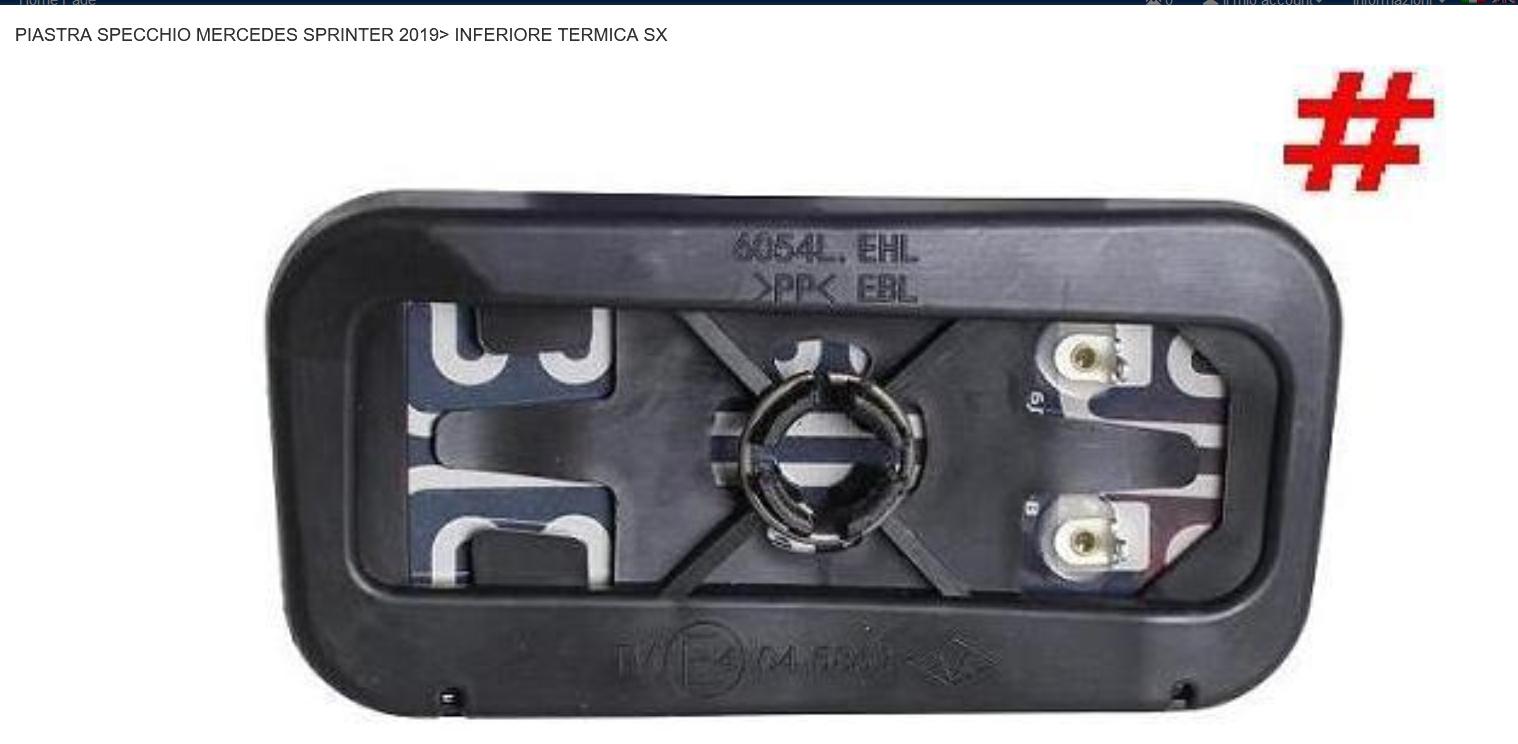 Articolo 5MGZN - PIASTRA SPECCHIO MERCEDES SPRINTER 2019> INFERIORE TERMICA S